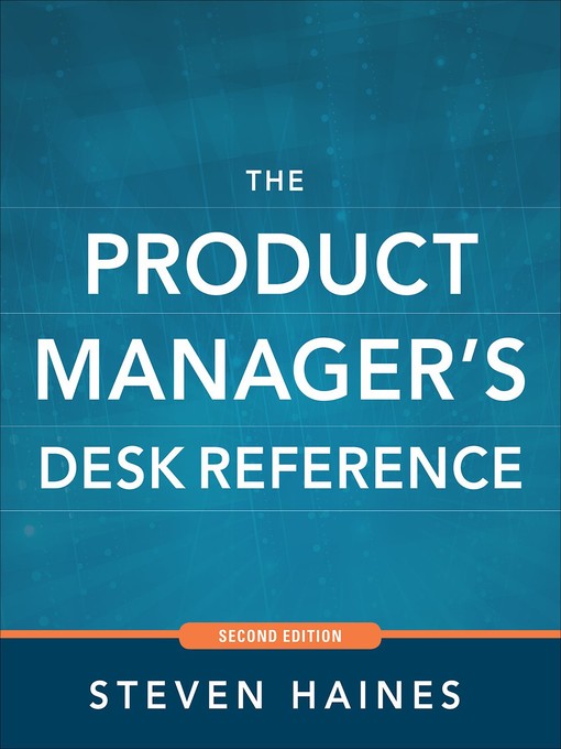 Title details for The Product Manager's Desk Reference 2E by Steven Haines - Available